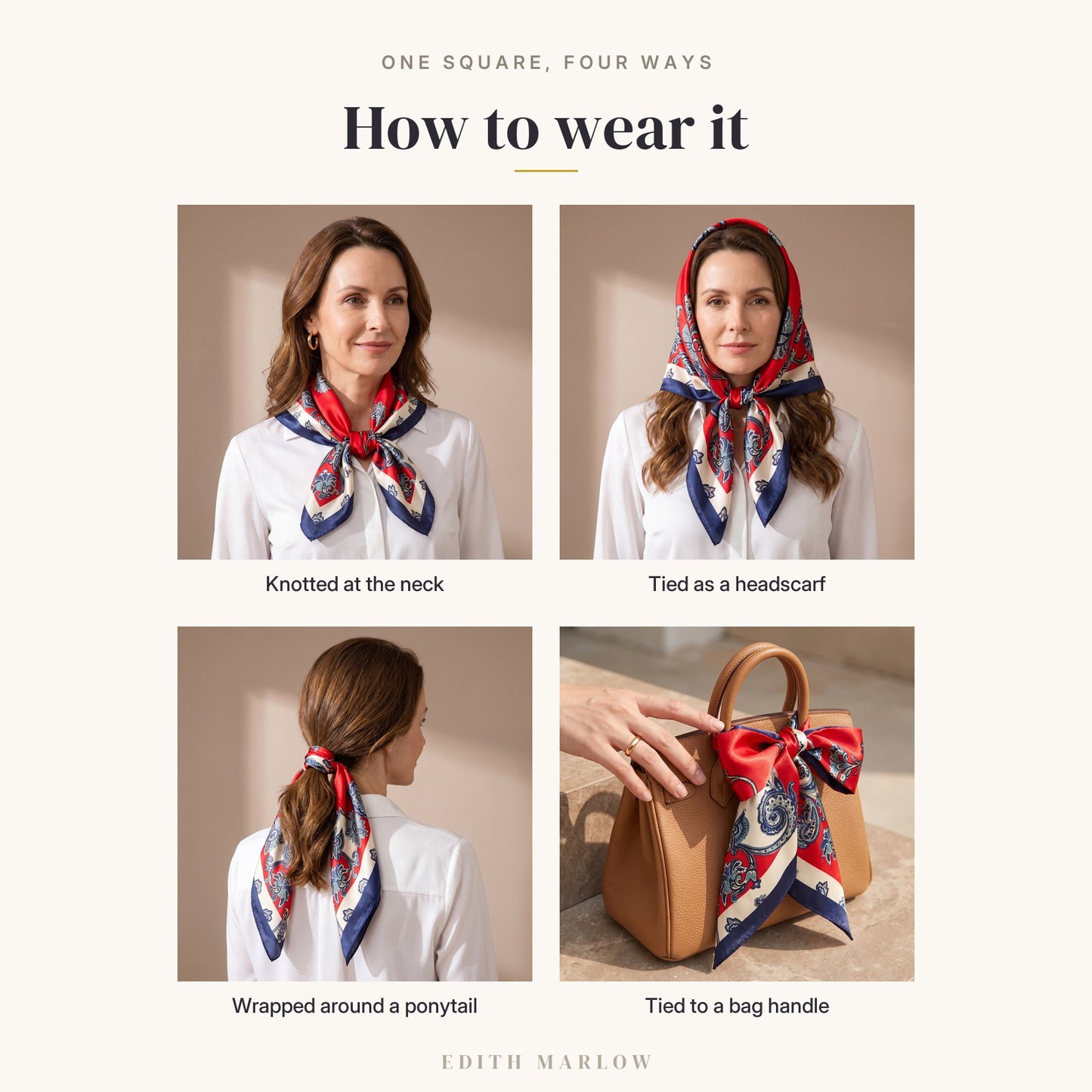 Four ways to wear it: knotted at the neck, tied as a headscarf, wrapped around a ponytail, tied to a bag handle